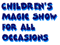 Children's magic show for all occasions